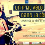 A l’occasion de Velo-city 2015 à Nantes, découvrez "Un p'tit vélo dans la tête", le teasing du webdocumentaire consacré au vélo!